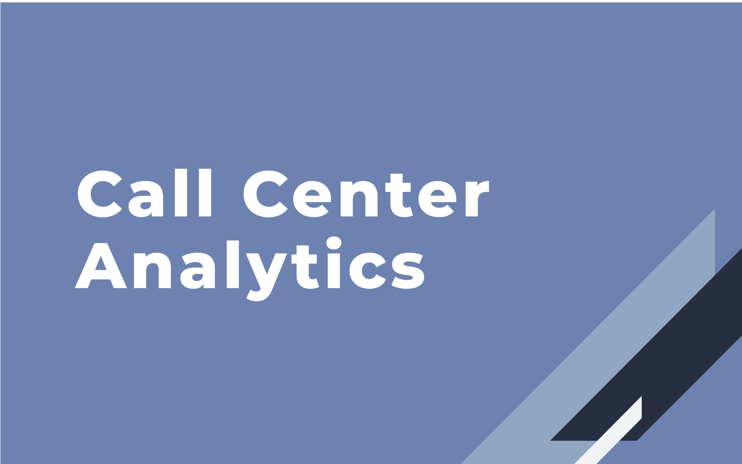 Call Center Analytics