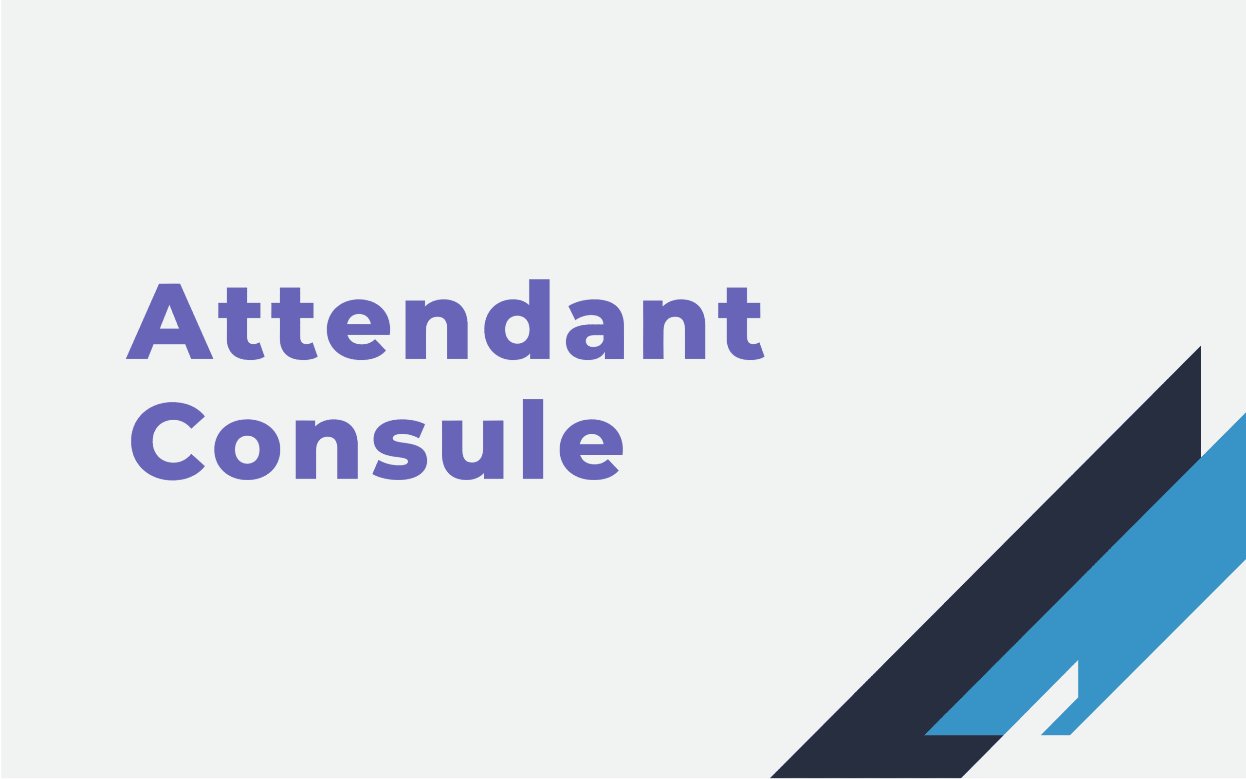 Attendant Consule